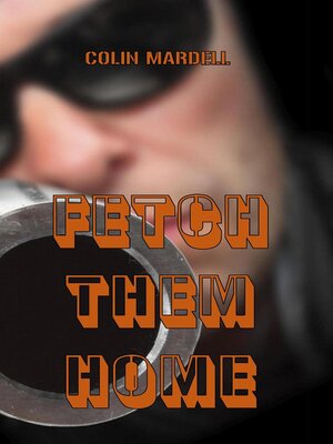 cover image of Fetch Them Home